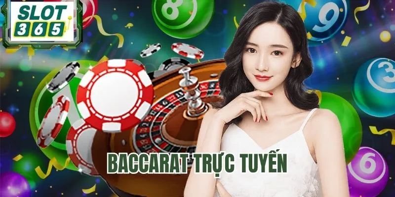 Trải nghiệm Baccarat online