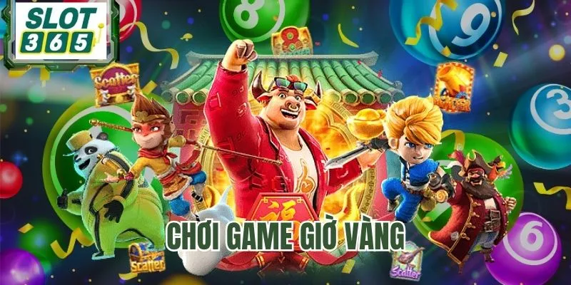 Chơi game đúng thời điểm