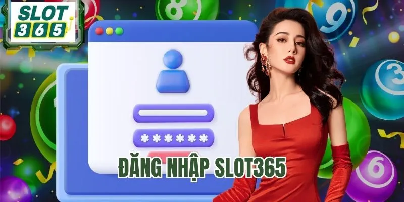 Đăng Nhập SLOT365