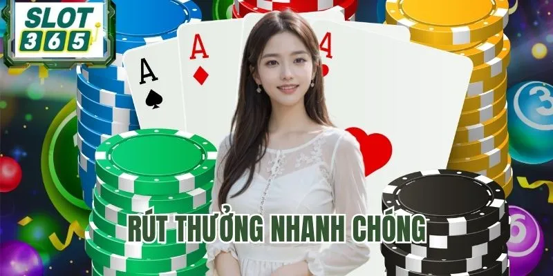 Rút thưởng dễ dàng