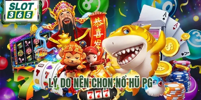 Sức hút của game Nổ Hũ PG bạn chưa biết